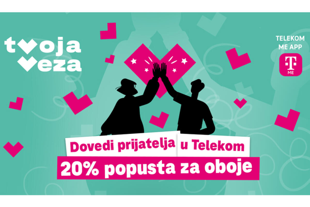 Iskoristite priliku: 20% popusta uz 'Tvoju vezu' od Telekoma