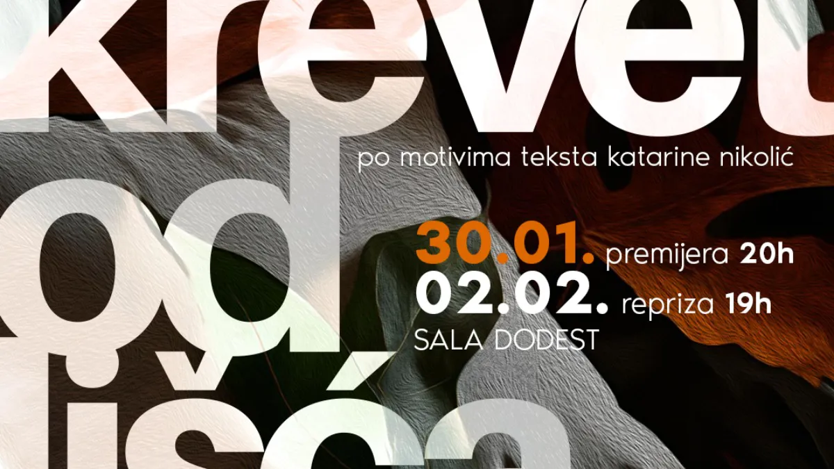Premijera predstave 'Krevet od lišća' 30. januara u KIC-u