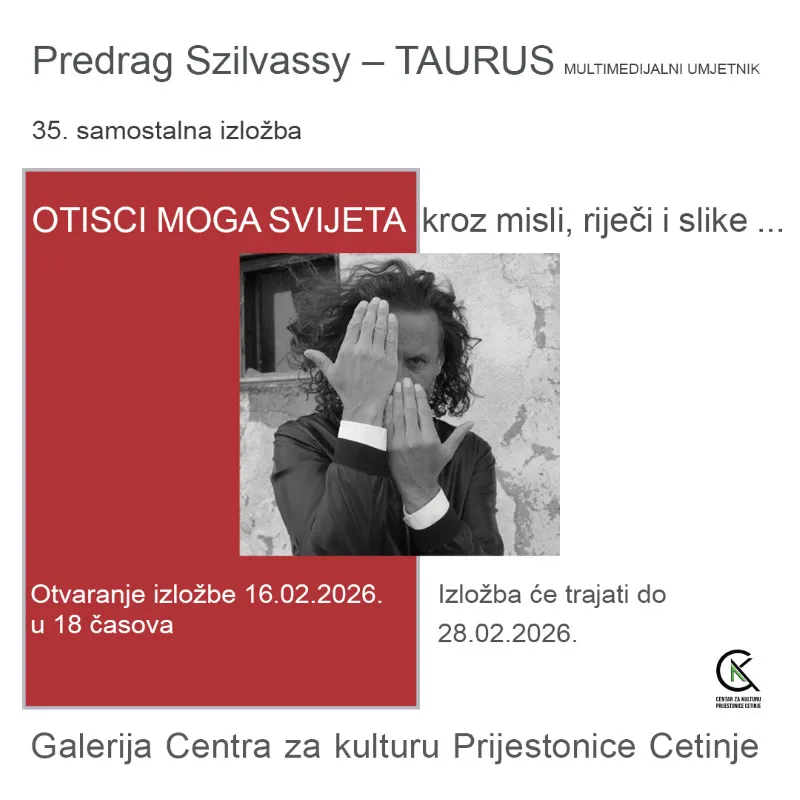 Izložba 'Otisci moga svijeta' u Cetinju 16. februara 2026.
