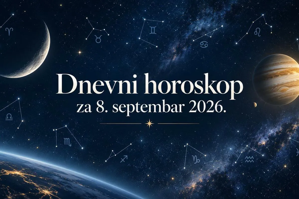 Dnevni horoskop za utorak, 8. septembar 2026. Dnevni horoskop za utorak, 8. septembar 2026.