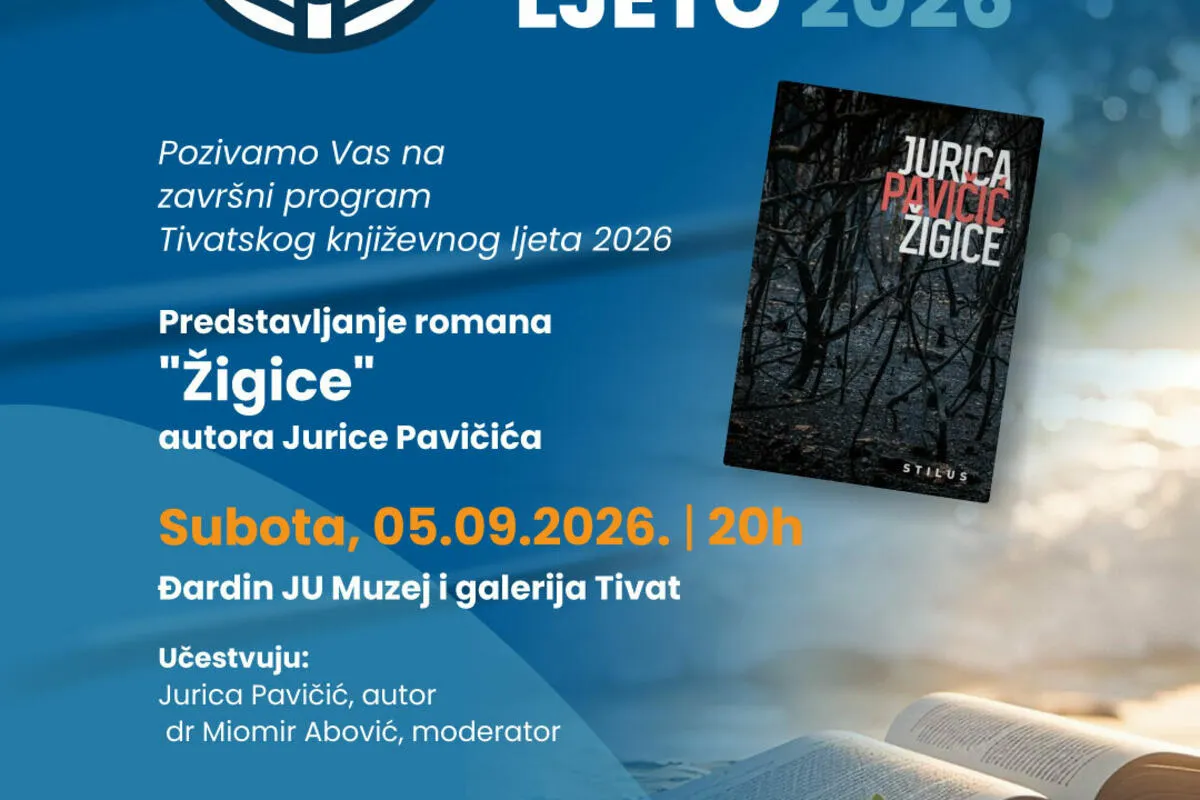 Žigice Jurice Pavičića zatvaraju Tivatsko književno ljeto 2026 Žigice Jurice Pavičića zatvaraju Tivatsko književno ljeto 2026
